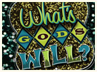 What's Gods Will?