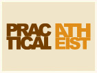 Practical Atheist